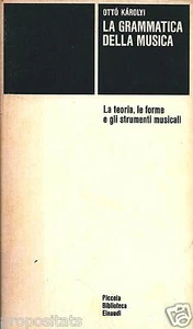 ya 01 1969 LA GRAMMATICA DELLA MUSICA di Otto Karolyi - Foto 1 di 1