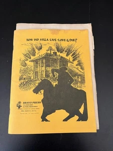How did Pancho Villa Live Love & Die Bill Rakocy & Foldout Periódico FIRMADO 1990 - Imagen 1 de 7
