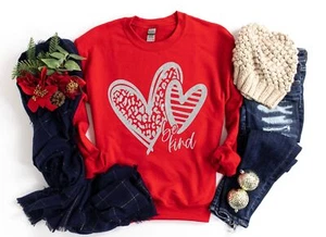 Be Kind Heart Valentines Day Shirt Woman Sweatshirt T-Shirt - Picture 1 of 9