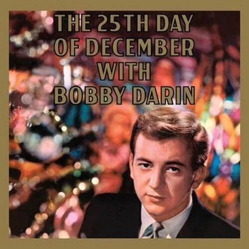 Bobby Darin - 25th Day Of December [New Vinyl LP] Audiophile, 180 Gram, Annivers - Image 1 of 1