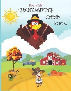 Thanksgiving Activity Book for Kids: Super Fun Thanksgiving Activities, Coloring - Picture 1 of 1