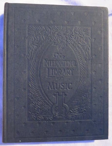 International Library of Music Home & Studio-Music Literature Vol IV -1925 Ed. - Bild 1 von 18