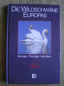 Die Wildschwäne Europas - Biologie Ökologie Verhalten - Erich Rutschke signiert - Bild 1 von 5