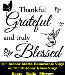 Thankful Grateful & Truly Blessed Outdoor or Indoor Vinyl Decal Window Walls - Picture 1 of 3