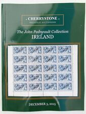 JOHN PEDNEAULT STAMP COLLECTION IRELAND 2015 CHERRYSTONE AUCTION CATALOG
