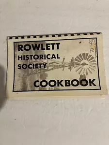 Vintage Rowlett Historical Society Cookbook Texas 1st Edition - Foto 1 di 8