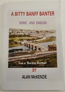 A Bitty Banff Banter Gedichte & Illustrationen Dorisch / Englisch von Alan McKenzie SELTEN - Bild 1 von 5