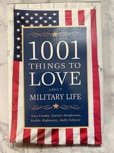 1001 Things to Love about Military Life by Crooks Henderson Hightower Scherer  - Picture 1 of 2