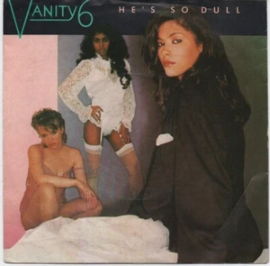 He's So Dull - Vanity 6 (1982 UK) - Picture 1 of 4