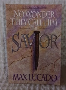 No Wonder They Call Him The Savior Author Max Lucado Paperback Edition - Imagen 1 de 7