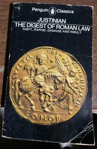 Justinian The Digest of Roman Law. Theft Rapine Damage and Insult. Penguin  - Picture 1 of 2