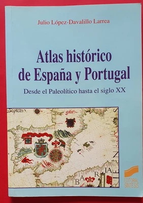 Atlas Historco De España y Portugal.Desde el Paleolítico Hasta  El Siglo XX - Imagen 1 de 4
