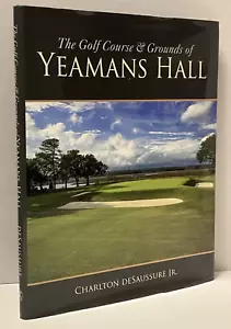 The Golf Course & Grounds Of Yeamans Hall Club Golf History Book Rare New - Picture 1 of 10