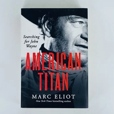 American Titan, Searching for John Wayne by Marc Eliot (Large Paperback, 2014) - Image 1 of 4