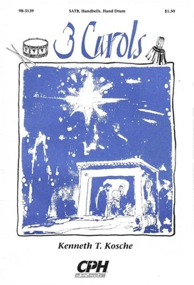 3 Carols SATB Handbells Hand Drum Kenneth T Kosche Choral Sheet Music CPH - Image 1 of 2