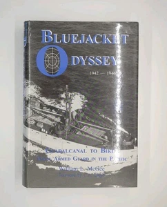 Signed! Bluejacket Odyssey: Guadalcanal to Bikini--Naval Armed Guard in the ... - Picture 1 of 4