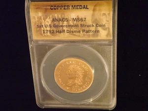 1792 US Government Struck Half Disme Pattern ANACS MS 67 - Bild 1 von 2
