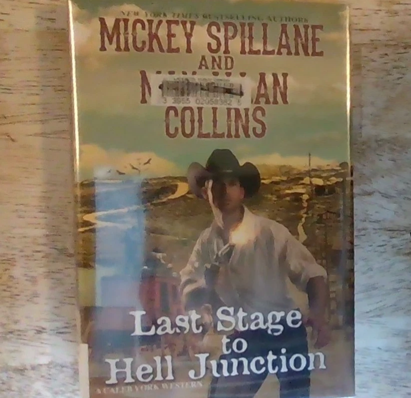 Last Stage to Hell Junction by Max Allan Collins and Mickey Spillane (2019,... - Image 1 of 1