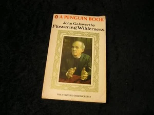 Flowering Wilderness by John Galsworthy - Picture 1 of 1
