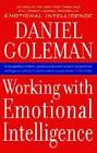 Working with Emotional Intelligence - Paperback By Daniel Goleman - VERY GOOD