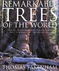 Remarkable Trees of the World by Thomas Pakenham (English) Paperback Book