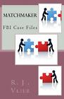 Fbi Case Files: Matchmaker: Fbi Series By R.J. Vlier (English) Paperback Book