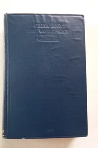 1st ed China and the World War by W Reginald Wheeler (hardcover, 1919) - Picture 1 of 5