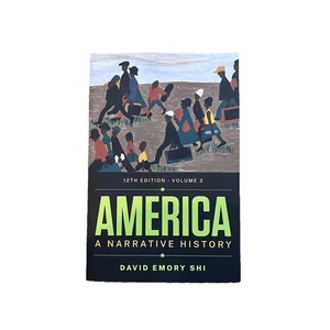 America A Narrative History Vol 2 12th Edition David Shi Textbook PB US History - Picture 1 of 6