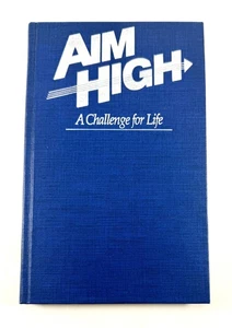 Aim High: A Challenge For Life by Jay Strack ( 1989, First Edition, HC ) - Imagen 1 de 5