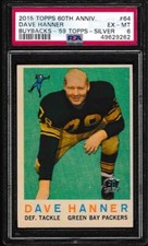 2015 Topps 60th Anniversary Buyback 1959 Dave Hanner #64 Packers PSA 6 Pop 1/1