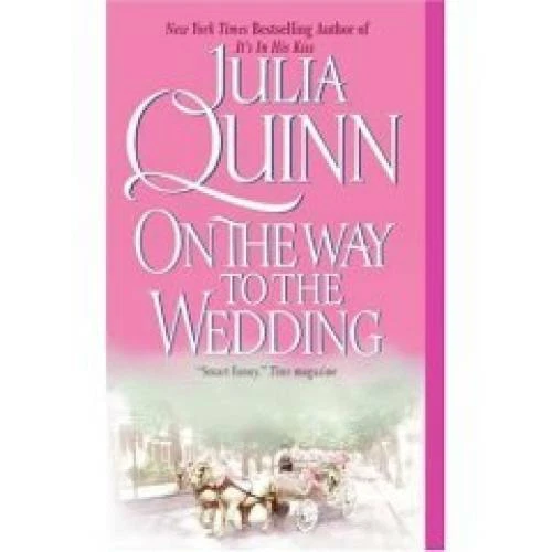 On the Way to the Wedding - Hardcover By Quinn, Julia - GOOD - Image 1 of 1