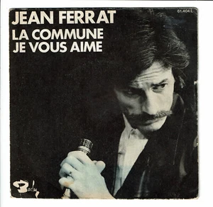Jean FERRAT Vinyle 45T 7" LA COMMUNE - JE VOUS AIME - BARCLAY 61404 RARE punki64 - Picture 1 of 3