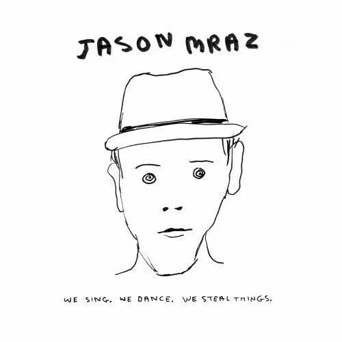 We Sing. We Dance. We Steal Things. von Jason Mraz  (CD, 2008)