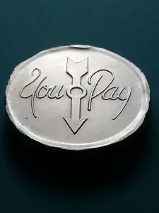 You Pay - You Win Silbermedaille ** 2,3 Unzen** GESTEMPELT .999 Feinsilber seitlich - Bild 1 von 7