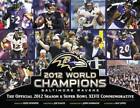 Baltimore Ravens: The Official 2012 Season and Super Bowl XLVII Commem - GOOD
