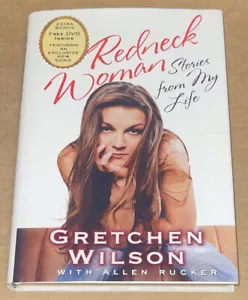 Redneck Woman : Stories from My Life by Allen Rucker and Gretchen Wilson (2006) - Picture 1 of 2
