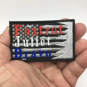 Foxtrot Juliet Bravo EE. UU. FLag FJB #FJB Ranger Parches Ejército Marines Táctico Mora - Imagen 1 de 1