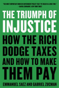 Gabriel Zucman Emmanuel Saez The Triumph of Injustice (Paperback) (UK IMPORT)