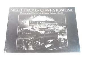 Night Trick - Photographs of Norfolk Western Railway '55 O. Winston Link (1983) - Imagen 1 de 5