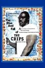 The Rise And Fall Of The Crips.New 9781456818326 Fast Free Shipping<|