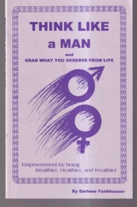 THINK LIKE A  MAN: AND GRAB WHAT YOU DESERVE FROM LIFE (2008 TPB){H8} - Picture 1 of 2
