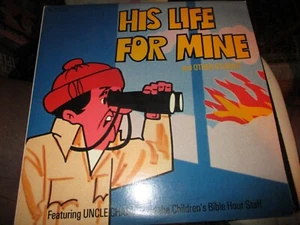 1982 UNCLE CHARLIE His Life For Mine LP Childrens Bible Hour Christian VG-/NM - Picture 1 of 3