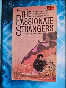 The Passionate Strangers. Geoffrey Wagner. Pyramid Books 1964 Sleaze Pulp - Picture 1 of 10