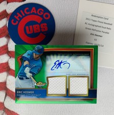 2011 Topps Finest ERIC HOSMER AUTO #/149 GREEN REFRACTOR DUAL RELIC Autograph