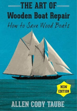 Allen Cody Taube The Art of Wooden Boat Repair (Paperback) (UK IMPORT)