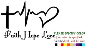 Vinyl Decal Sticker - FAITH HOPE LOVE Car Truck Bumper Window Jesus Fun 7" - Picture 1 of 3