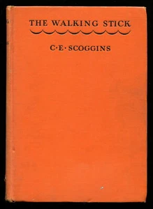 The Walking Stick by C. E. SCOGGINS. 1ST, 1930 Scarce Hardcover - Bild 1 von 3