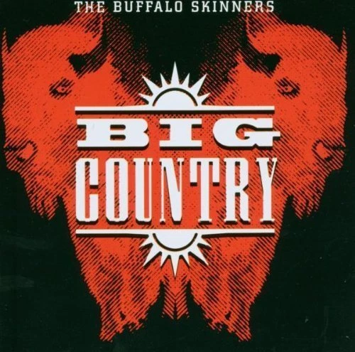 Big Country Buffalo skinners (1993)  [CD] - Bild 1 von 1