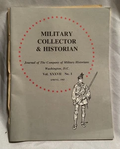 Military Collector & Historian Journal, Volume XXXVII, No. 1.  Spring 1985 - Picture 1 of 9