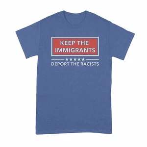 Keep the Immigrants Deport the Racists T-Shirts Keep the Immigrants Shirt - Bild 1 von 12